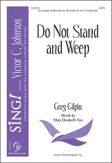 Do Not Stand and Weep SATB choral sheet music cover